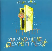 Kui mind üldse olemas ei oleks