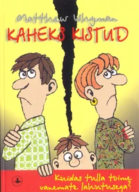 Kaheks kistud