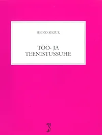Töö- ja teenistussuhe