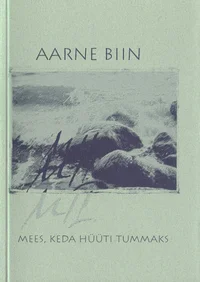 Mil. Mees, keda hüüti tummaks