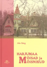 Harjumaa mõisad ja mõisnikud