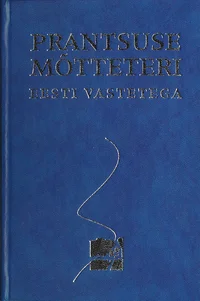 Prantsuse mõtteteri eesti vastetega