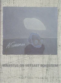 Mälestus on metsast rohelisem