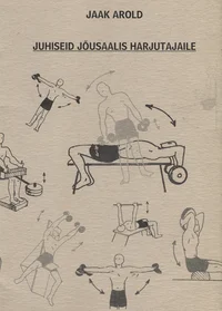 Juhiseid jõusaalis harjutajaile