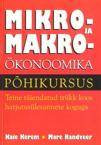 Mikro- ja makroökonoomika põhikursus