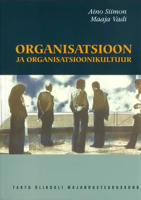 Organisatsioon ja organisatsioonikultuur