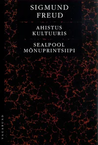 Ahistus kultuuris. Sealpool mõnuprintsiipi