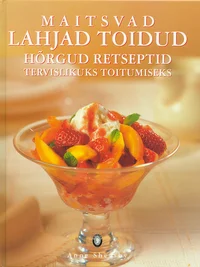Maitsvad lahjad toidud