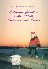 Estonian Families in the 1990s: Winners and Losers