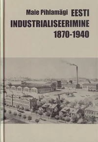 Eesti industrialiseerimine 1870-1940