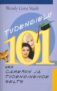 Tudengielu 101, ehk, Cameron ja tudengineiude selts