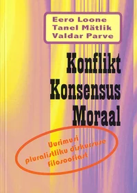 Konflikt. Konsensus. Moraal