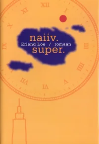 Naiiv. Super.