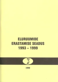 Eluruumide erastamise seadus 1993-1999