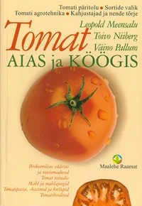 Tomat aias ja köögis