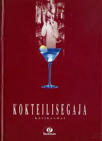 Hr Korkmani kokteilisegaja käsiraamat