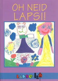 Oh neid lapsi!