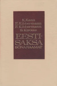 Eesti-saksa sõnaraamat. Estnisch-deutsches Wörterbuch
