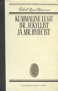 Kummaline lugu dr. Jekyllist ja mr. Hyde'ist