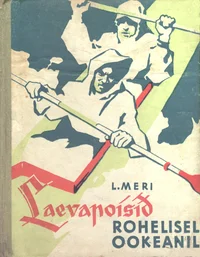 Laevapoisid rohelisel ookeanil