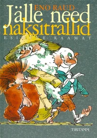 Jälle need naksitrallid