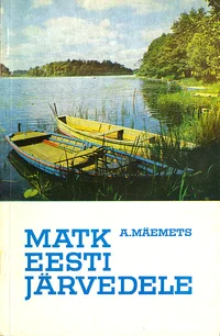 Matk Eesti järvedele