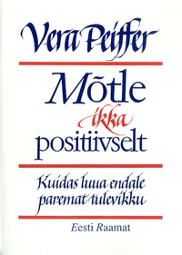 Mõtle ikka positiivselt