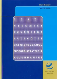 Eesti keskmise suurusega ettevõtte valmistoodangu ekspordistrateegia kujundamine