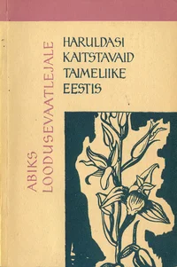 Haruldasi kaitstavaid taimeliike Eestis