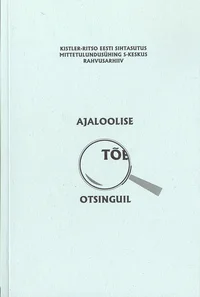Ajaloolise tõe otsinguil
