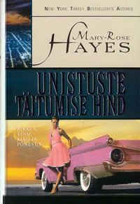 Unistuste täitumise hind