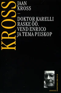 Doktor Karelli raske öö. Vend Enrico ja tema piiskop