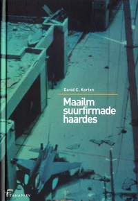 Maailm suurfirmade haardes