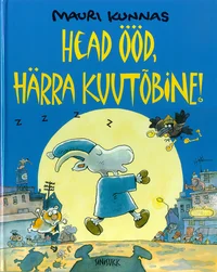Head ööd, härra Kuutõbine