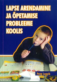 Lapse arendamine ja õpetamise probleeme koolis