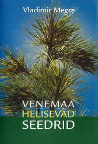 Venemaa helisevad seedrid
