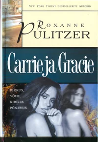 Carrie ja Gracie