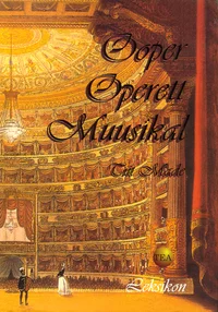 Ooper. Operett. Muusikal