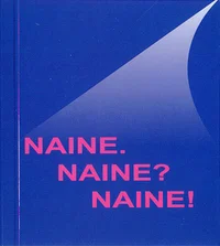 Naine. Naine? Naine!