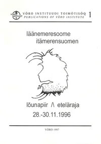Õdagumeresoomõ lõunapiir. Läänemeresoome lõunapiir. Itämerensuomen eteläraja