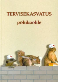 Tervisekasvatus põhikoolile