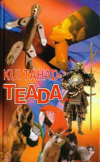 Kui tahad teada...