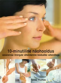 10-minutiline näohooldus