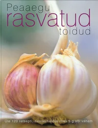 Peaaegu rasvatud toidud