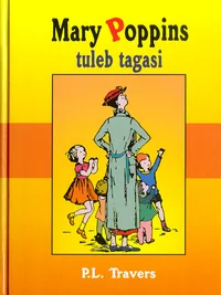 Mary Poppins tuleb tagasi