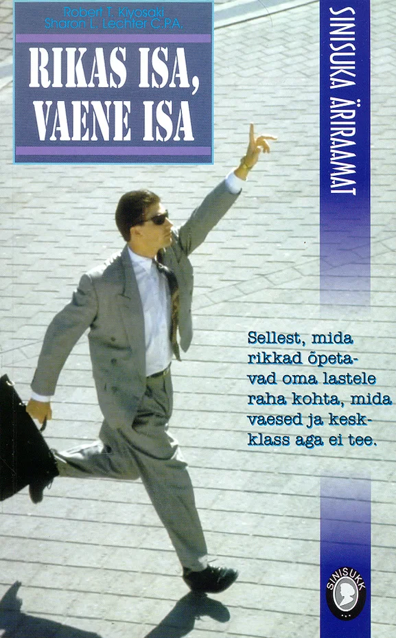 Rikas isa, vaene isa - Robert T. Kiyosaki, Sharon L. Lechter
