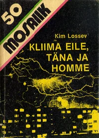 Kliima eile, täna ja homme