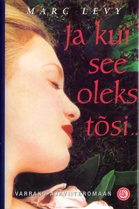 Ja kui see oleks tõsi...