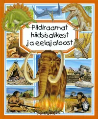 Pildiraamat hiidsisalikest ja eelajaloost