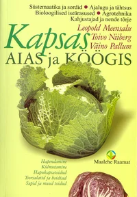 Kapsas aias ja köögis